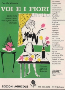 Libro di Camilla Malvasia, Voi e i fiori, 1964 Edagricole